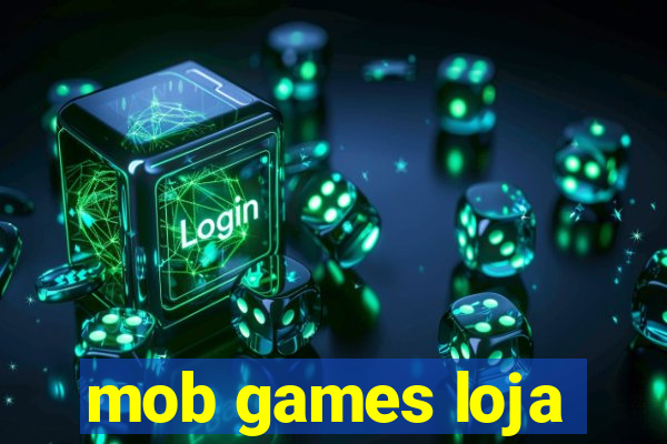 mob games loja